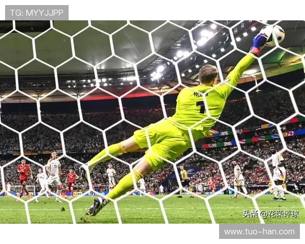 诺伊尔 vs 布冯:巅峰期表现与门将角色演变解析 诺伊尔 vs 布冯:巅峰期表现与门将角色演变解析